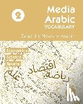 Al-Masri, Ahmad - Media Arabic Vocabulary 2: Read the News in Arabic