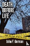 Gorman, John F - Death Before Life