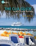 Mancini, Marc - The CLIA Guide to the Cruise Industry