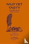 Dourson, Dan, Dourson, Judy - Wild Yet Tasty