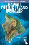 Doughty, Andrew - Hawaii the Big Island Revealed: The Ultimate Guidebook