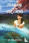 Jeffries, Jo Ann - Puanani and the Volcano