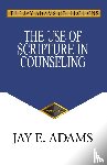 Adams, Jay E - The Use of Scripture in Counseling