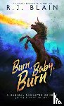 Blain, R J - Burn, Baby, Burn