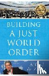 De Zayas, Alfred - Building a Just World Order