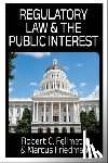Fellmeth, Robert C. - Regulatory Law & the Public Interest