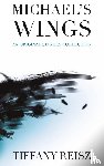 Reisz, Tiffany - Michael's Wings