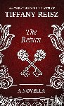 Reisz, Tiffany - The Return