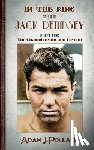 Pollack, Adam J - In the Ring With Jack Dempsey - Part III