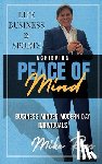 Ross, Mike - Achieving Peace of Mind in Life, Business, and Sports
