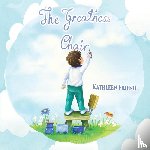 Friend, Kathleen - The Greatness Chair