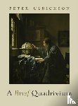 Ulrickson, Peter - A Brief Quadrivium