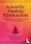 Yogananda, Paramahansa - Scientific Healing Affirmations