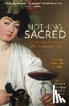 Schweizer, Bernard - Nothing Sacred: Outspoken Voices in Contemporary Fiction