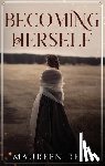 Reid, Maureen - Becoming Herself
