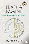 Clare, Robin H - Feast & Famine