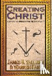 Valliant, James - Creating Christ
