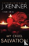Kenner, J - My Cruel Salvation