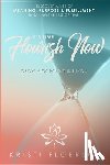 Floersch, Kristi - It's Time Flourish Now