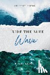 Klein, Penni - Ride The Blue Wave