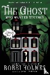 Holmes, Bobbi, McIntyre, Anna J - The Ghost Who Wanted Revenge