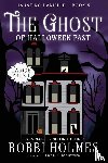 Holmes, Bobbi, McIntyre, Anna J - The Ghost of Halloween Past