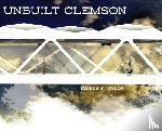 Taylor, Dennis - Unbuilt Clemson