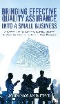 Frye, John Noland - Bringing Effective Quality Assurance Into A Small Business