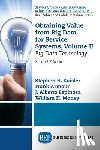 Kaisler, Stephen H., Armour, Frank, Espinosa, J. Alberto, Money, William - Obtaining Value from Big Data for Service Systems, Volume II