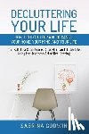 Godwin, Sabrina - Decluttering Your Life