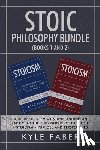Faber, Kyle - Stoic Philosophy Bundle (Books 1 and 2)