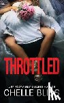 Bliss, Chelle - Throttled: Men of Inked Novella