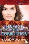 Patchen, Robin - Lineage of Corruption