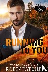 Patchen, Robin - Running to You