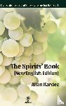 Kardec, Allan - The Spirits' Book (New English Edition)