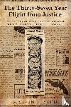 Byrd, Marvin J - The Thirty-Seven Year Flight from Justice