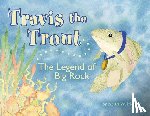 Hoefer, Keith W - Travis the Trout