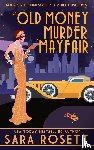 Rosett, Sara - An Old Money Murder in Mayfair
