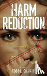 Grande, Todd - Harm Reduction