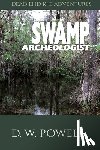 Powell, D W Dick - Swamp Archeologist