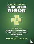 Mcdowell, Michael, Eisberg, Aaron - A Visual, Step-By-Step Guide for Re-Envisioning Rigor