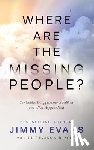 Evans, Jimmy, Evans Albracht, Julie - Where Are the Missing People?