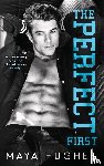 Hughes, Maya - The Perfect First