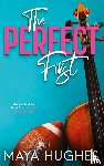 Hughes, Maya - The Perfect First