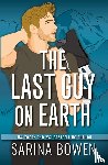 Bowen, Sarina - The Last Guy On Earth