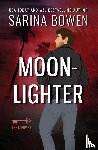 Bowen, Sarina - Moonlighter