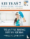 Miller Test Prep, Teas Nursing Study Guide Team - TEAS Nursing Study Guide