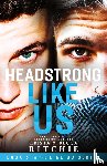 Ritchie, Krista, Ritchie, Becca - Headstrong Like Us