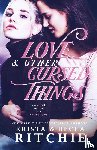 Ritchie, Krista, Ritchie, Becca - Love & Other Cursed Things