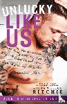 Ritchie, Krista, Ritchie, Becca - Unlucky Like Us